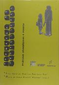 Ler Formação de professores: práticas pedagógicas e escola, do autor Aline Reali; Maria da Graça Mizukami