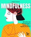 Ler Mindfulness: 100 cartas com exercícios para a atenção plena e redução de estresse, do autor Patricia Calazans Ler Mindfulness: 100 cartas com exercícios para a atenção plena e redução de estresse, do autor Patricia Calazans