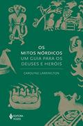 Ler Os mitos nórdicos: Um guia para os deuses e heróis, do autor Carolyne Larrigton Ler Os mitos nórdicos: Um guia para os deuses e heróis, do autor Carolyne Larrigton