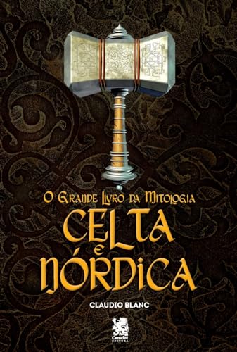 Ler O Grande Livro da Mitologia Celta e Nórdica: Capa Especial + Marcador Páginas, do autor Claudio Blanc Ler O Grande Livro da Mitologia Celta e Nórdica: Capa Especial + Marcador Páginas, do autor Claudio Blanc