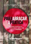 Ler Para Abraçar a Prática, do autor Luiz Fernando Pereira Ler Para Abraçar a Prática, do autor Luiz Fernando Pereira
