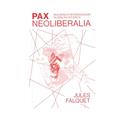 Ler Pax Neoliberalia: mulheres e reorganização global da violência: Volume 1, do autor Jules Falquet