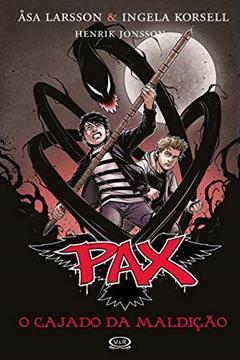 Pax: o cajado da maldição, do autor Åsa Larsson; Ingela Korsell; Henrik Jonsson