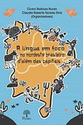 Ler A Língua Em Foco No Nordeste Brasileiro, do autor Cícero Barboza Nunes Ler A Língua Em Foco No Nordeste Brasileiro, do autor Cícero Barboza Nunes