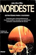 Ler Nordeste: Estratégias Para o Sucesso, do autor João Alves Filho