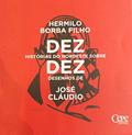 Ler Dez Histórias do Nordeste Sobre Dez Desenhos de José Cláudio, do autor Hermilo Borba Filho Ler Dez Histórias do Nordeste Sobre Dez Desenhos de José Cláudio, do autor Hermilo Borba Filho