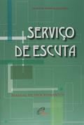 Ler Serviço de escuta: manual de procedimentos, do autor Deolino Pedro Baldissera