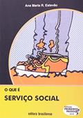Ler O que É Serviço Social - Volume 111. Coleção Primeiros Passos, do autor Ana Maria R. Estevão Ler O que É Serviço Social - Volume 111. Coleção Primeiros Passos, do autor Ana Maria R. Estevão