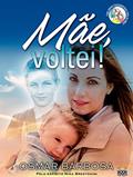 Ler Mãe, voltei!, do autor Osmar Barbosa Ler Mãe, voltei!, do autor Osmar Barbosa