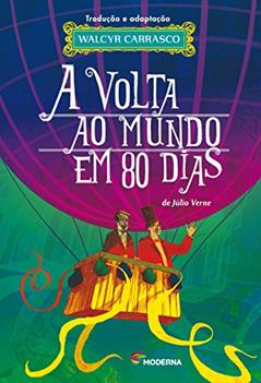 A volta ao mundo em 80 dias, do autor Walcyr Carrasco