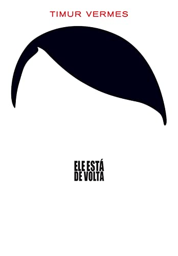 Ler Ele está de volta, do autor Timur Vermes