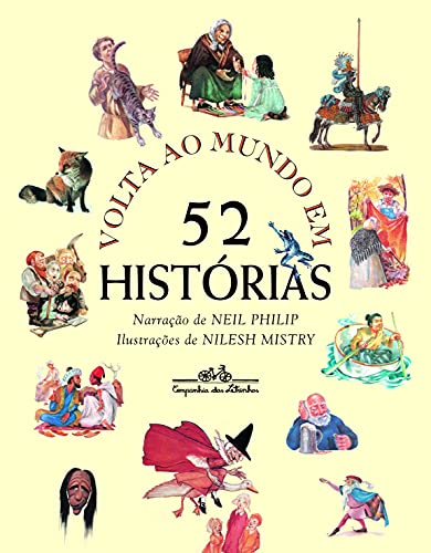 Ler Volta ao mundo em 52 histórias, do autor Neil Philip