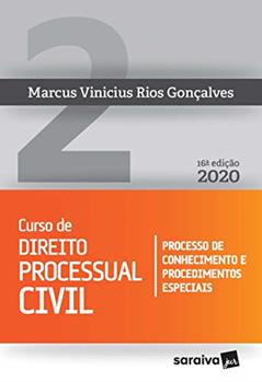 Curso de Direito Processual Civil - Vol. 2 - 16ª edição de 2020: Processo de Conhecimento e Procedimentos Especiais: Volume 2, do autor Marcus Vinicius Rios Gonçalves