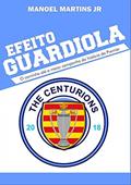 Ler Efeito Guardiola, do autor Manoel Martins Jr Ler Efeito Guardiola, do autor Manoel Martins Jr