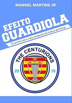 Efeito Guardiola, do autor Manoel Martins Jr
