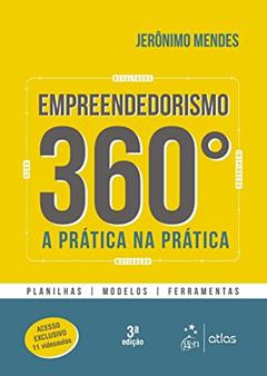 Empreendedorismo 360º - A Prática na Prática, do autor Jeronimo Mendes