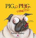 Ler Pig, o travesso, do autor Aaron Blabey