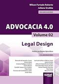Ler Advocacia 4.0 - Volume 02 - Legal Design, do autor Organizadores: Wilson Furtado Roberto e Juliana Grubba
