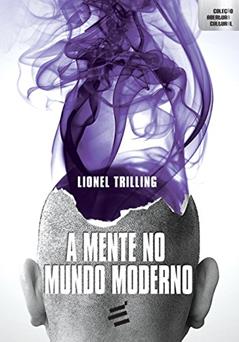 A Mente no Mundo Moderno, do autor Lionel Trilling