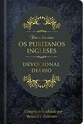 Ler Dia a dia com os Puritanos Ingleses Capa dura: Devocional diário, do autor Nicholas Byfield; John Owen; John Bunyan Ler Dia a dia com os Puritanos Ingleses Capa dura: Devocional diário, do autor Nicholas Byfield; John Owen; John Bunyan
