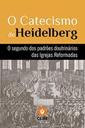 Ler O Catecismo de Heidelberg, do autor Igrejas Reformadas do Brasil
