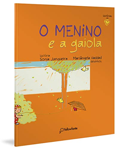 Ler O menino e a gaiola, do autor Sonia Junqueira