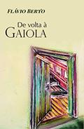 Ler De volta à gaiola (Um pássaro na gaiola Livro 3), do autor Flávio Berto Ler De volta à gaiola (Um pássaro na gaiola Livro 3), do autor Flávio Berto