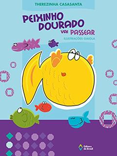 Peixinho dourado vai passear, do autor Therezinha Casasanta