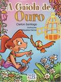 Ler Gaiola De Ouro, A, do autor Cleiton Santiago