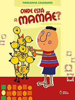 Onde está a mamãe?, do autor Therezinha Casasanta