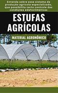 Ler ESTUFAS AGRÍCOLAS | Sistema de produção agrícola especializado, do autor DARE AGRO Ler ESTUFAS AGRÍCOLAS | Sistema de produção agrícola especializado, do autor DARE AGRO