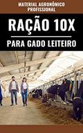 Ler MANUAL PRÁTICO | FORMULAÇÃO DE RAÇÃO PARA GADO LEITEIRO, do autor DARE AGRO