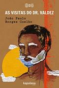 Ler As visitas do Dr. Valdez, do autor João Paulo Borges Coelho