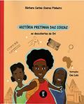 Ler História pretinha das coisas: As descobertas de Ori, do autor Bárbara Carine Soares Pinheiro