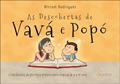 Ler As Descobertas de Vavá e Popó: Contribuições da Psicologia Positiva Para Crianças de 4 a 97 Anos, do autor Miriam Rodrigues Ler As Descobertas de Vavá e Popó: Contribuições da Psicologia Positiva Para Crianças de 4 a 97 Anos, do autor Miriam Rodrigues