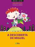 Ler A descoberta de Miguel, do autor Marilurdes Nunes Ler A descoberta de Miguel, do autor Marilurdes Nunes