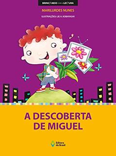 A descoberta de Miguel, do autor Marilurdes Nunes