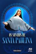 Ler Os sonhos de Santa Paulina, do autor Rodinei Balbinot