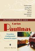 Ler Interpretação das Cartas Paulinas, do autor John D. Harvey Ler Interpretação das Cartas Paulinas, do autor John D. Harvey
