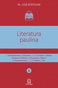 Ler Literatura Paulina: 1 Tessalonicenses, Filipenses, 1 e 2 Coríntios, Gálatas, Romanos, Filêmon, Colossenses, Efésios..., do autor Pe. José Bortolini