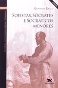 Ler História da filosofia grega e romana (Vol. II): Volume II: Sofistas, Sócrates e socráticos menores: 2, do autor Giovanni Reale