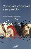 Ler Consolad, consolad a mi pueblo, do autor Carlos Marcelo Barvarino