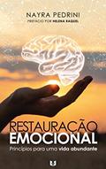 Ler Restauração Emocional : Princípios para uma vida abundante, do autor Nayra Pedrini