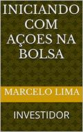 Ler INICIANDO COM AÇOES NA BOLSA: INVESTIDOR, do autor MARCELO LIMA