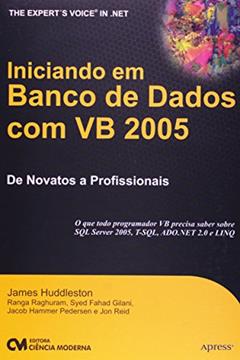 Iniciando em Banco de Dados com Vb 2005, do autor Huddleston