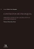 Ler Contratos de Franquia: Origem, Evolução Legislativa e Controvérsias, do autor Tatiana Dratovsky Sister Ler Contratos de Franquia: Origem, Evolução Legislativa e Controvérsias, do autor Tatiana Dratovsky Sister