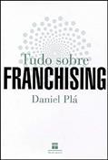Ler Tudo Sobre Franchising, do autor Daniel Plá