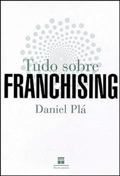 Tudo Sobre Franchising, do autor Daniel Plá