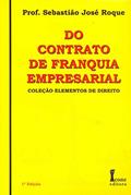 Ler Do Contrato de Franquia Empresarial, do autor Dr. Sebastião José Roque