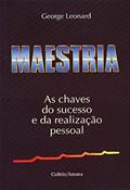 Ler Maestria, do autor George Leonard Ler Maestria, do autor George Leonard